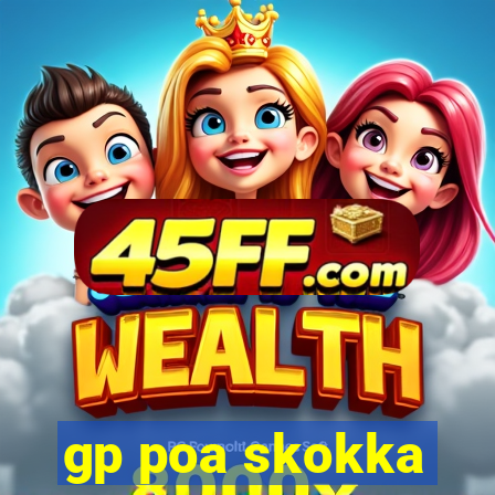 gp poa skokka